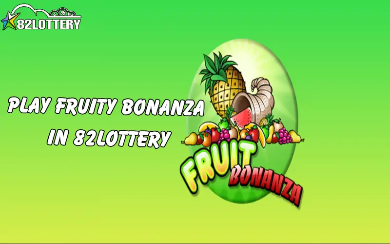 fruity bonanza