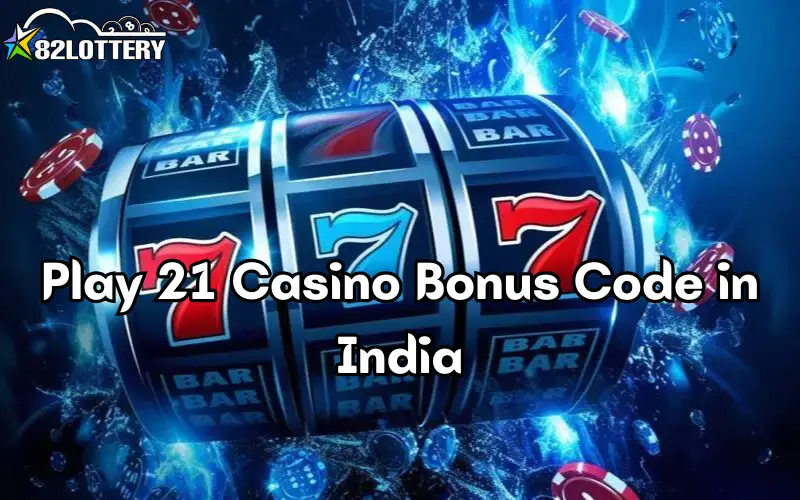 21 casino bonus code