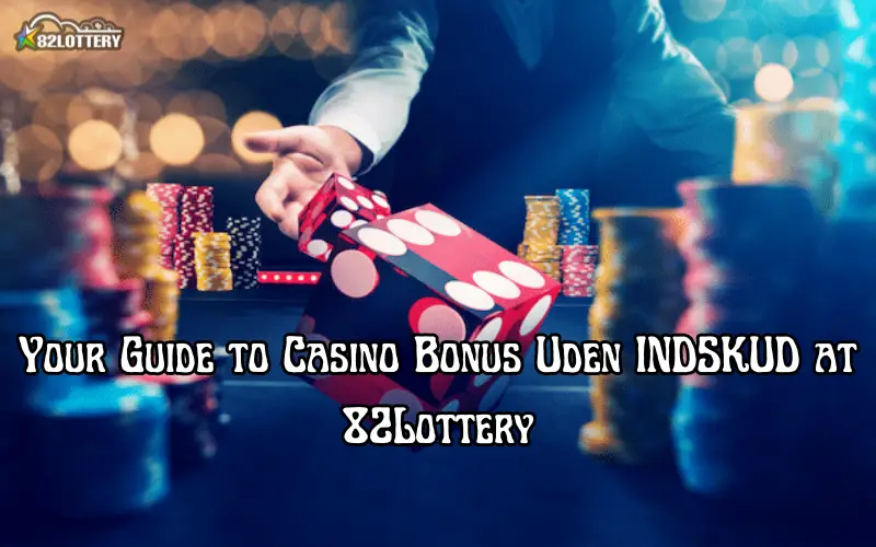 casino bonus uden indskud