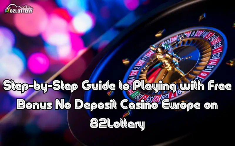 free bonus no deposit casino europe