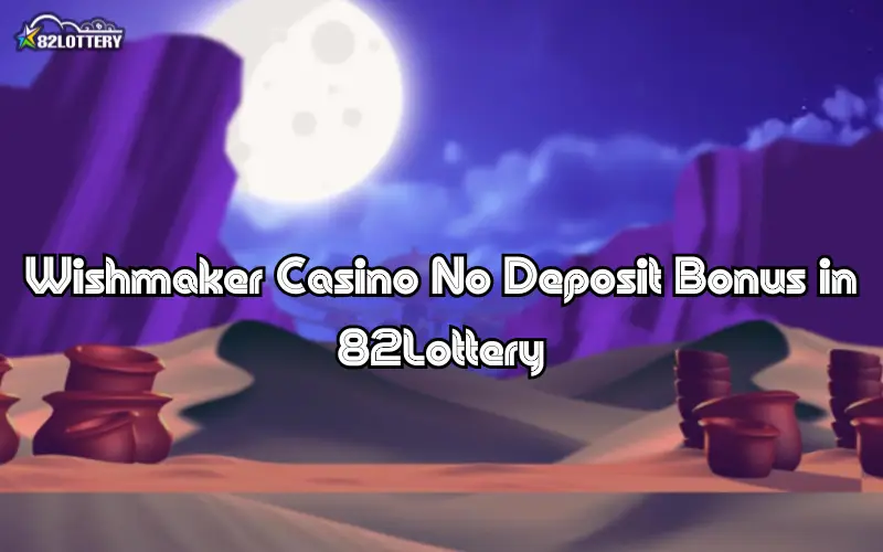 wishmaker casino no deposit bonus