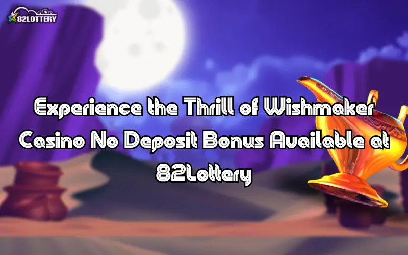 wishmaker casino no deposit bonus