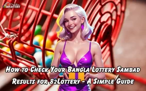 bangla lottery sambad