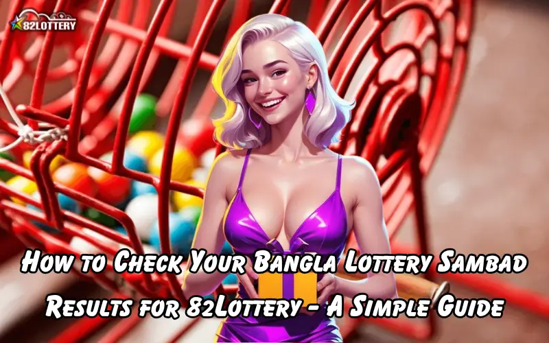 bangla lottery sambad